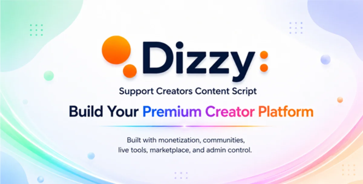 Dizzy v5.4.4 – Support Creators Content Script untuk Platform Monetisasi Kreator
